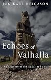 Echoes of Valhalla: The Afterlife of the Eddas and Sagas