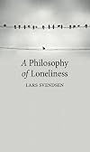 A Philosophy of Loneliness