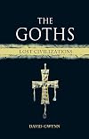 The Goths: Lost Civilizations