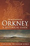 Orkney: A Historical Guide
