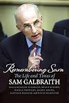 Remembering Sam: The Life and Times of Sam Galbraith