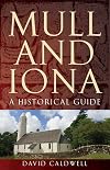 Mull and Iona: A Historical Guide