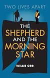 The Shepherd and the Morning Star: Two Lives Apart