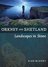 Orkney & Shetland: Landscapes in Stone