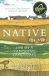 Native: Life in a Vanishing Landscape