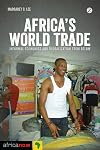 Africa's World Trade: Informal Economies and Globalization from Below (Africa Now)