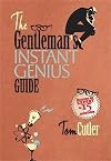 Gentleman's Instant Genius Guide: Become an Expert in Everything