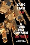 A Tower Built Downwards