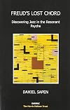 Freud's Lost Chord: Discovering Jazz in the Resonant Psyche
