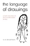 The Language of Drawings: A New Finding in Psychodynamic Work