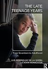 The late teenage years from seventeen to adulthood