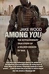 Among You: The Extraordinary True Story of a Soldier Broken By War