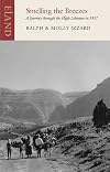 SMELLING THE BREEZES A Journey Through the High Lebanon
