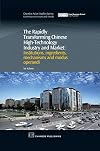 The rapidly transforming Chinese high-technology industry and market : institutions, ingredients, mechanisms and modus operandi