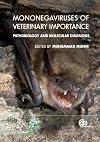 Mononegaviruses of veterinary importance. Volume 1, Pathobiology and molecular diagnosis