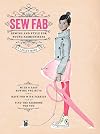 Sew Fab: Sewing and Style for Young Fashionistas