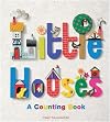Little Houses: A Counting Book