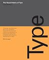 The Visual History of Type: A visual survey of 320 typefaces