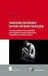 Transforming discriminatory sex roles and gender stereotyping : the implementation of article 5(a) CEDAW for the realisation of women's right to be free from gender-based violence in Jamaica