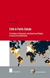 Faith in Public Debate: On Freedom of Expression, Hate Speech and Religion in France and the Netherlands 2015 (School of Human Rights Research)
