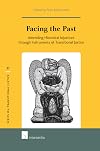 Facing the Past: Amending Historical Injustices Through Instruments of Transitional Justice (Series on Transitional Justice)