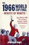 The 1966 World Cup Final: Minute by Minute