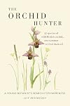 The Orchid Hunter: A young botanist's search for happiness