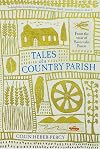 Tales of a Country Parish: From the vicar of Savernake Forest