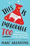 This is Improbable Too: Synchronized Cows, Speedy Brain Extractors and More WTF Research