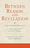 Between reason and revelation : twin wisdoms reconciled : an annotated English translation of Nasir-i Khusraw's Kitab-i Jami al-ḥikmatayn