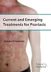 Current & Emerging Treatments for Psoriasis