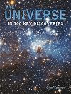 The Universe: In 100 Key Discoveries