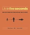 Life in Five Seconds: The Short Story of Absolutely Everything