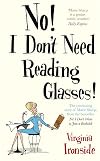 No! I Don't Need Reading Glasses