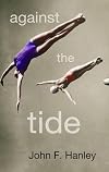 Against the Tide