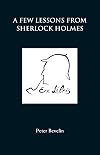 A Few Lessons from Sherlock Holmes