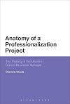 The anatomy of a professionalization project : the making of the modern school business manager