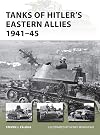 Tanks of Hitler's Eastern Allies 1941-45 (New Vanguard)