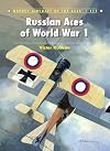 Russian Aces of World War 1 (Aircraft of the Aces)
