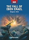 The Fall of Eben Emael: Belgium 1940