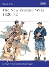 The New Zealand Wars 1820-72 (Men-at-Arms)