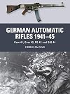 German Automatic and Assault Rifles 1941-45