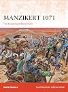 Manzikert 1071: The Breaking of Byzantium