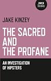 The Sacred And The Profane: An Investigation Of Hipsters