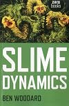 Slime Dynamics