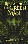 Revealing The Green Man