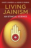 Living Jainism : an ethical science