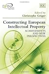 Constructing European intellectual property achievements and new perspectives