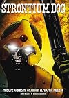 Strontium Dog: the Life and Death of Jonny Alpha