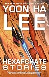 Hexarchate Stories